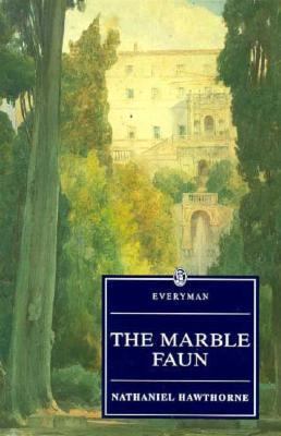 The Marble Faun 0460875329 Book Cover