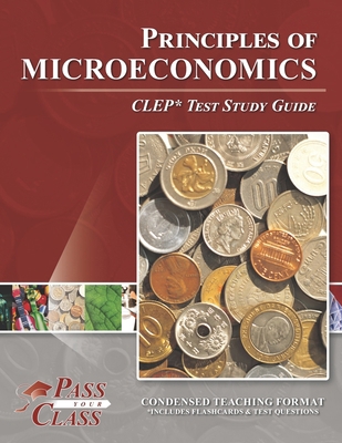 Principles of Microeconomics CLEP Test Study Guide 1614336490 Book Cover