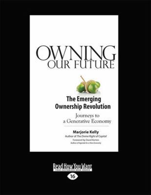 Owning Our Future: The Emerging Ownership Revol... 1459640098 Book Cover