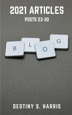 2021 Articles: Posts 23-30 B08VCQWZCX Book Cover