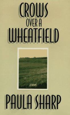 Crows Over a Wheatfield B001NAZIVC Book Cover