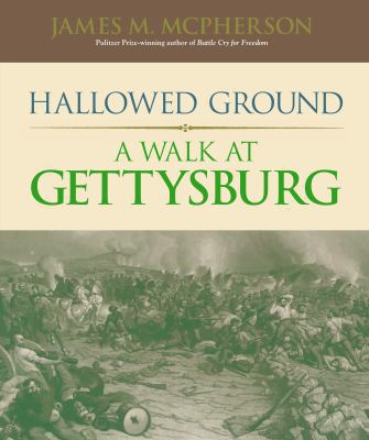 Hallowed Ground: A Walk at Gettysburg 0785835601 Book Cover