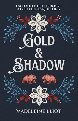 Gold & Shadow: A Sweet & Spicy Goldilocks Retel... B0CPFXT5WL Book Cover