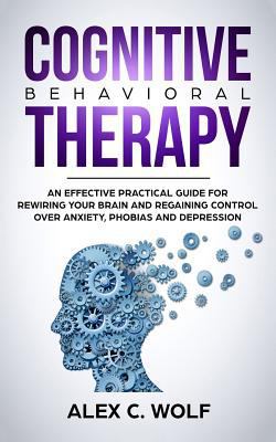 Cognitive Behavioral Therapy: An Effective Prac... 1726691225 Book Cover