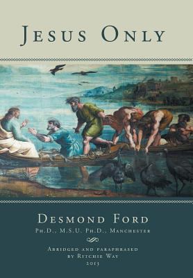 Jesus Only 1483652408 Book Cover