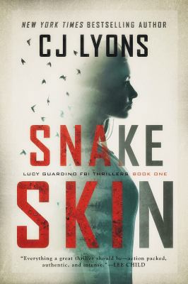 Snake Skin: a Lucy Guardino FBI Thriller 1939038545 Book Cover