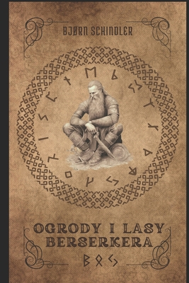 Ogrody i Lasy Berserkera [Polish] B0C9SDHN5C Book Cover