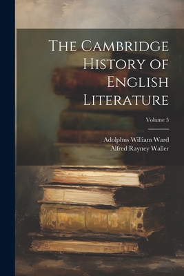 The Cambridge History of English Literature; Vo... 1022812785 Book Cover