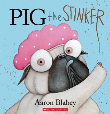 Pig the Stinker 144317033X Book Cover
