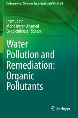 Water Pollution and Remediation: Organic Pollut... 3030523977 Book Cover