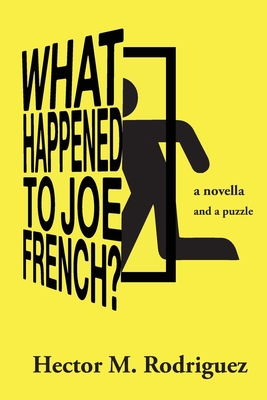 What Happened to Joe French? 1684701856 Book Cover