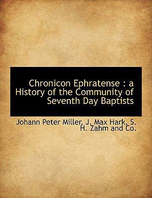 Chronicon Ephratense: A History of the Communit... 1140391119 Book Cover