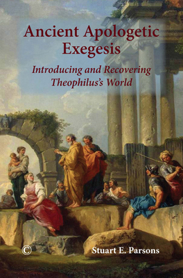 Ancient Apologetic Exegesis: Introducing and Re... 0227175425 Book Cover