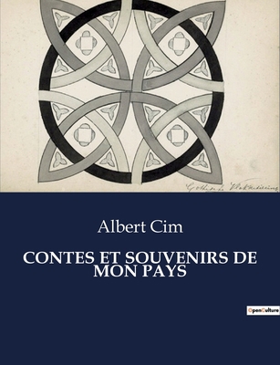 Contes Et Souvenirs de Mon Pays [French] B0CCG65428 Book Cover