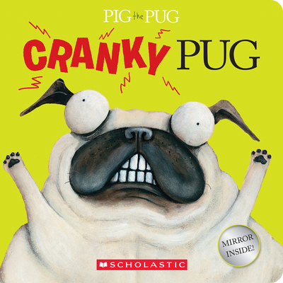 Pig the Pug: Cranky Pug 1546122699 Book Cover