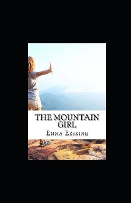 The Mountain Girl Illustrated 1654651605 Book Cover