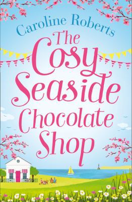 The Cosy Seaside Chocolate Shop 0008295549 Book Cover