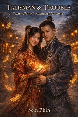 Talisman & Trouble: An Isekai Romantasy B0GQH85JFM Book Cover