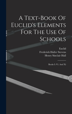 A Text-book Of Euclid's Elements For The Use Of... 101661344X Book Cover