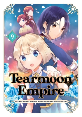 Tearmoon Empire (Manga): Volume 9 1718338678 Book Cover