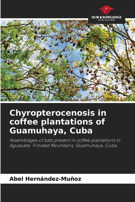 Chyropterocenosis in coffee plantations of Guam... 6207612302 Book Cover