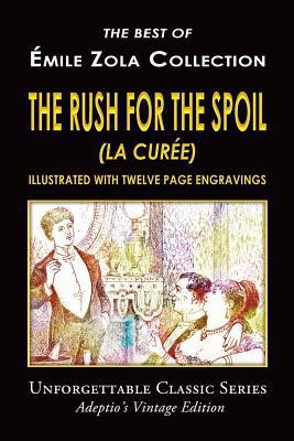 Émile Zola Collection - The Rush For The Spoil ... 154712296X Book Cover