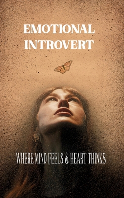 Where mind feels & Heart thinks B0FC718LGR Book Cover