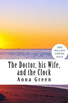 The Doctor, his Wife, and the Clock 1717020682 Book Cover