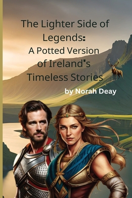 The Lighter Side of Legends: : A Potted Version... B0C5BXBP6H Book Cover