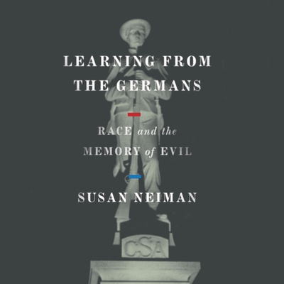 Learning from the Germans: Race and the Memory ... 1665120096 Book Cover