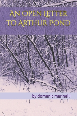 An Open Letter To Arthur Pond B084QJ25WD Book Cover