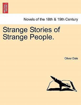 Strange Stories of Strange People. 1241194629 Book Cover