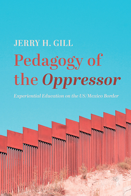 Pedagogy of the Oppressor: Experiential Educati... 1666720208 Book Cover