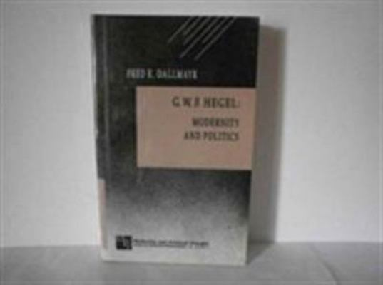 G W F Hegel: Modernity and Politics 0803936168 Book Cover