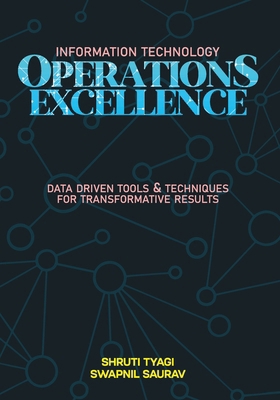 It Operations Excellence: Data-Driven Tools and... B0DSQ1XT7K Book Cover