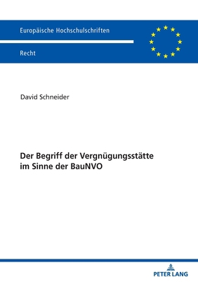 Der Begriff Der Vergnuegungsstaette Im Sinne De... [German] 3631813236 Book Cover