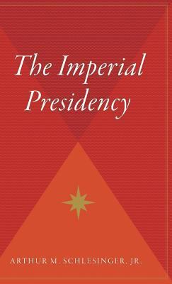 The Imperial Presidency 0544310624 Book Cover