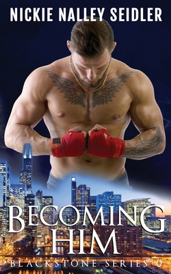 Becoming Him (Blackstone, #0) B089M43XNP Book Cover