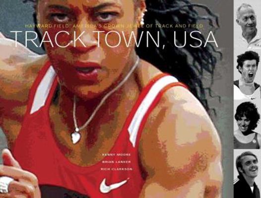 Track Town, USA: Hayward Field: America's Crown... 0979174015 Book Cover