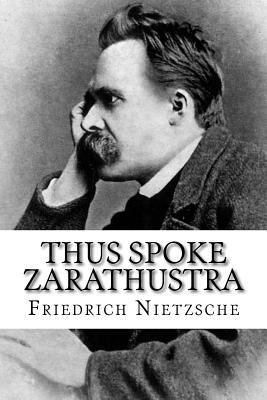 Thus Spoke Zarathustra 1981472134 Book Cover