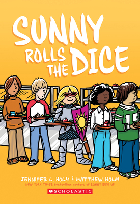 Sunny Rolls the Dice: A Graphic Novel (Sunny #3) 1338233149 Book Cover