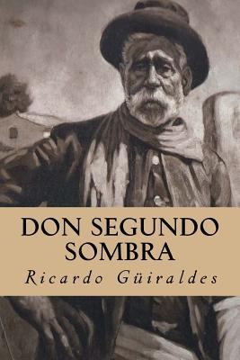Don Segundo Sombra [Spanish] 1537207199 Book Cover