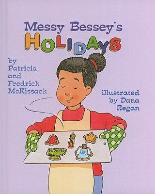 Messy Bessey's Holidays 0756936241 Book Cover
