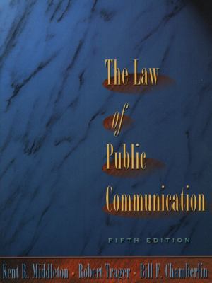 Law of Public Communication, The 0801332117 Book Cover