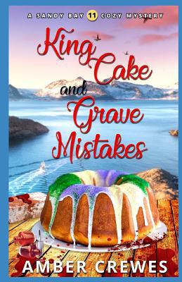 King Cake and Grave Mistakes 1095396315 Book Cover