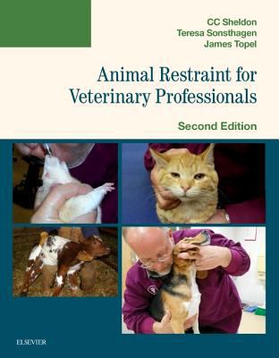 Animal Restraint for Veterinary Professionals B01MAUEL6T Book Cover