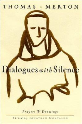Dialogues with Silence: Prayers and Drawings 0060656026 Book Cover