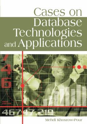 Cases on Database Technologies and Applications 1599043998 Book Cover