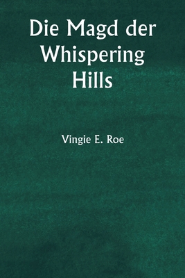 Die Magd der Whispering Hills [German] 9358810351 Book Cover