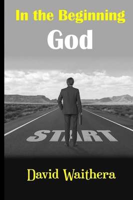 In the Beginning God B0G6FJ4YGL Book Cover